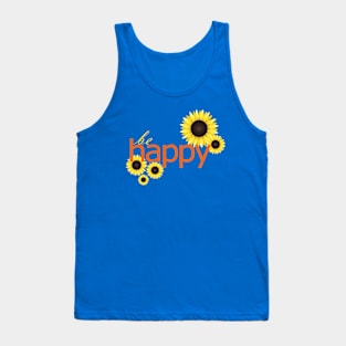 Be Happy Sunflowers Tank Top